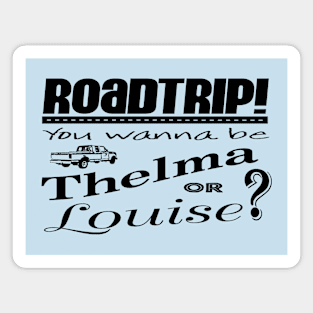 Road Trip Thelma & Louise - black Magnet